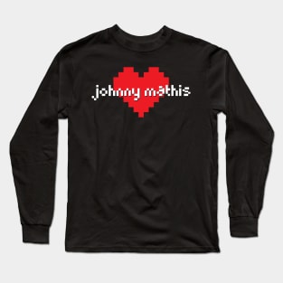 Johnny mathis -> pixel art Long Sleeve T-Shirt